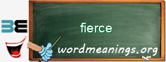 WordMeaning blackboard for fierce